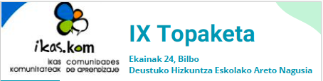 Ongi izate emozionala eta Hezkuntza Jarduera Arrakastatsuak IkasKom IX Topaketan